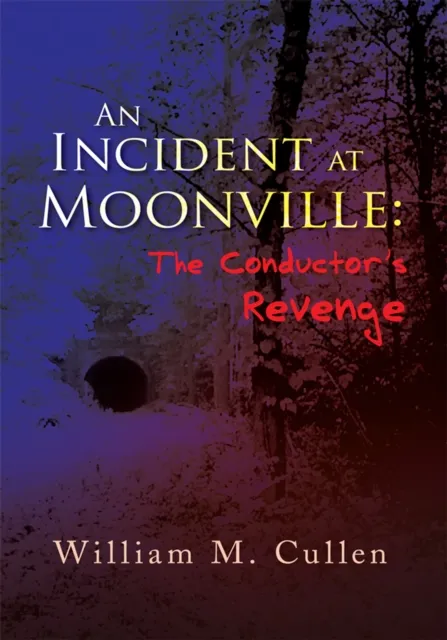 Incident at Moonville:The Conductor's Revenge