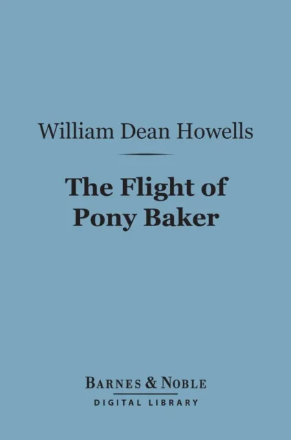 Flight of Pony Baker (Barnes & Noble Digital Library)