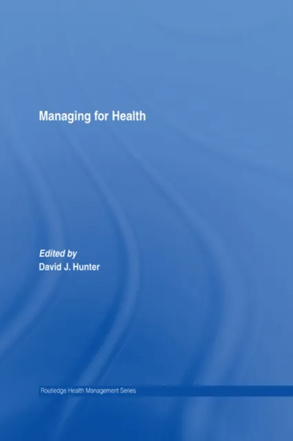 Managing for Health