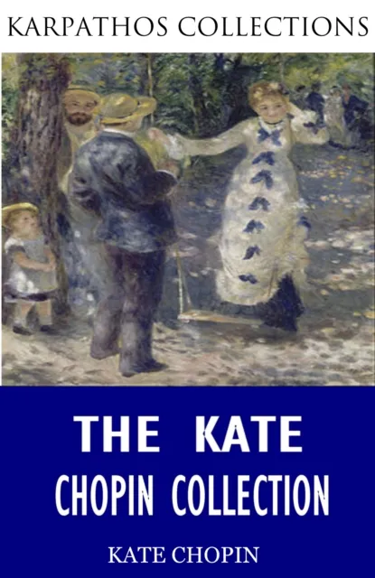 Kate Chopin Collection