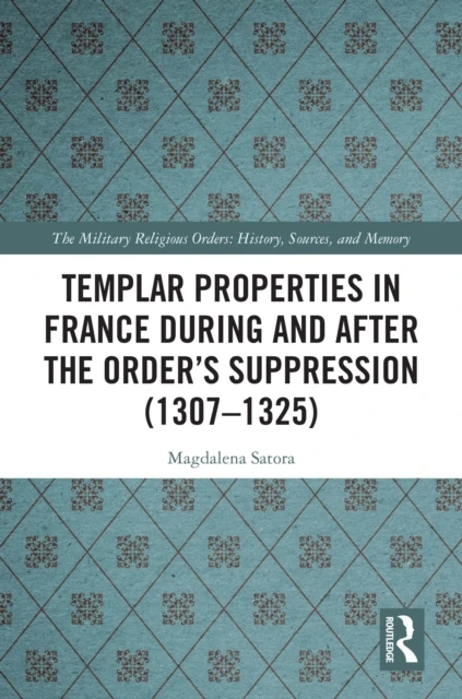 Templar Properties in France during and after the Order's Suppression (1307-1325)