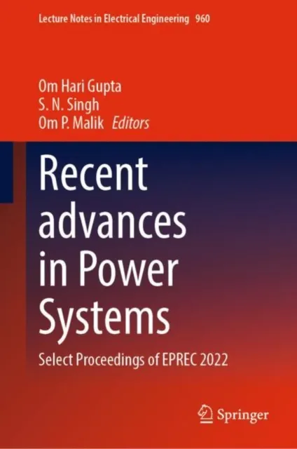 Recent advances in Power Systems