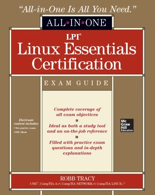 LPI Linux Essentials Certification All-in-One Exam Guide