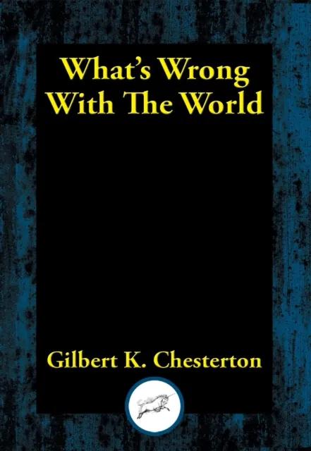 What's Wrong with the World