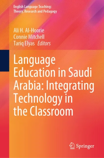 Language Education in Saudi Arabia: Integrating Technology in the Classroom