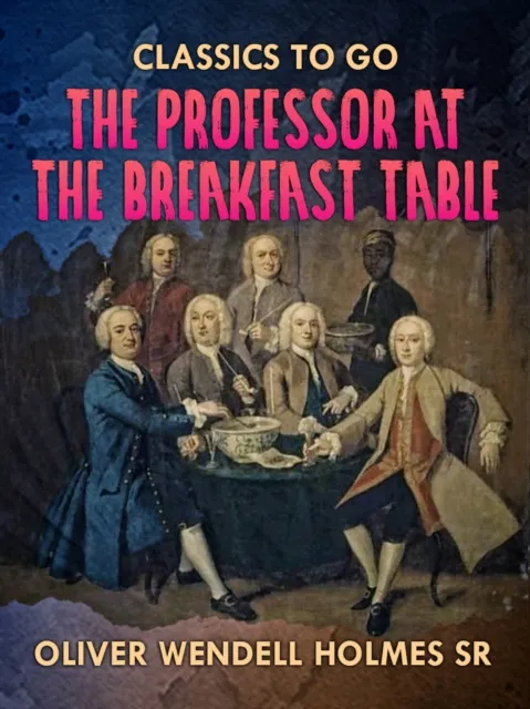 Professor At the Breakfast Table