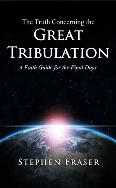 Truth Concerning the Great Tribulation