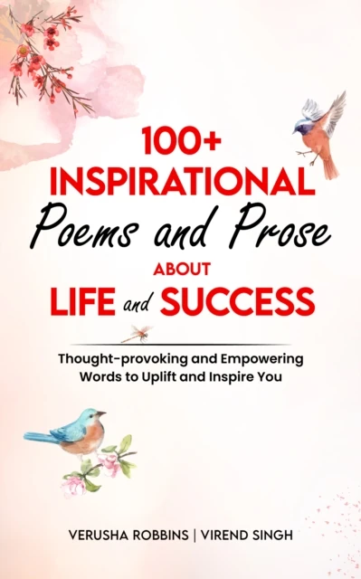 100+ Inspirational Poems and Prose About Life and Success