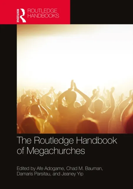 Routledge Handbook of Megachurches