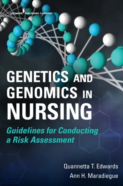 Genetics and Genomics in Nursing