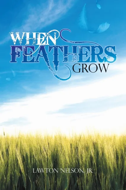 When Feathers Grow