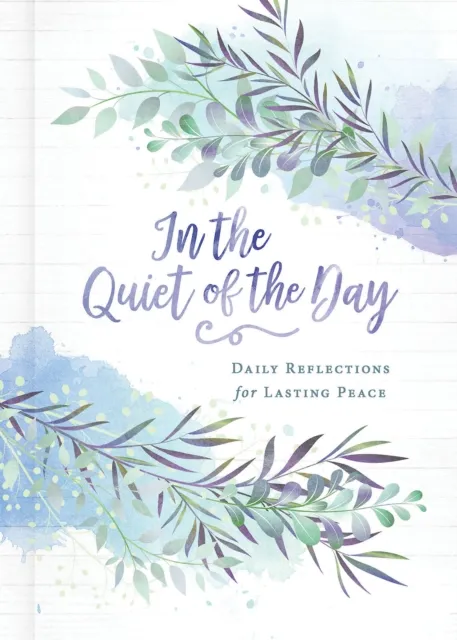 In the Quiet of the Day