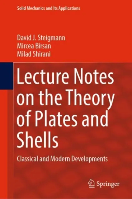 Lecture Notes on the Theory of Plates and Shells