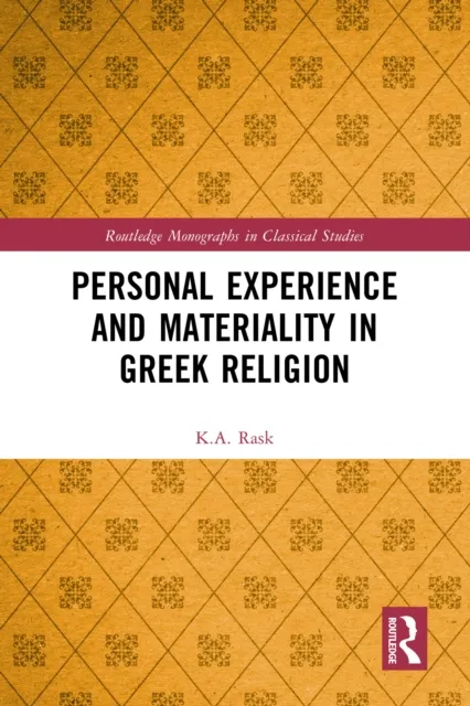 Personal Experience and Materiality in Greek Religion