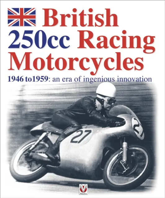 British 250cc racing Motorcycles 1946-1959