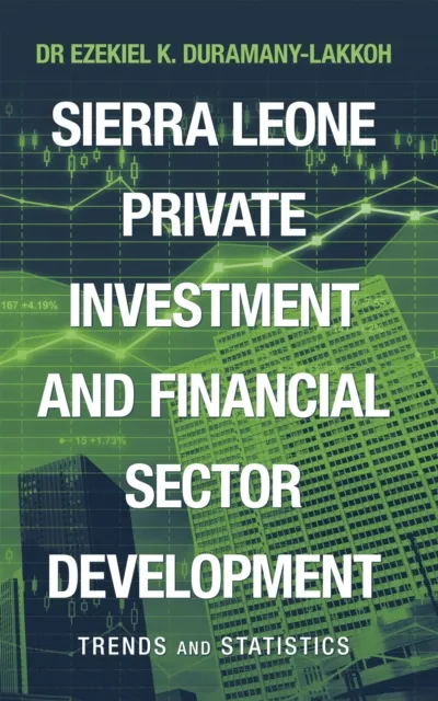 Sierra Leone Private Investment and Financial Sector Development