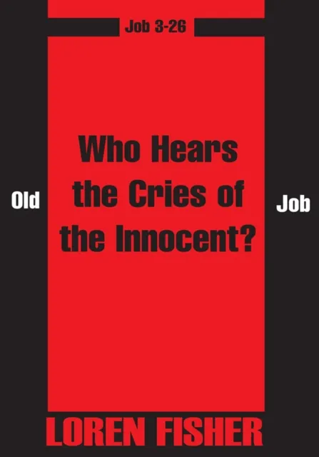 Who Hears the Cries of the Innocent?