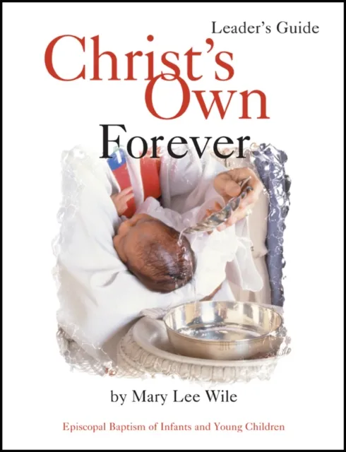 Christ's Own Forever