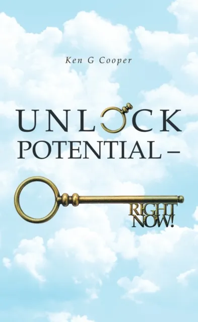 Unlock Potential - Right Now!
