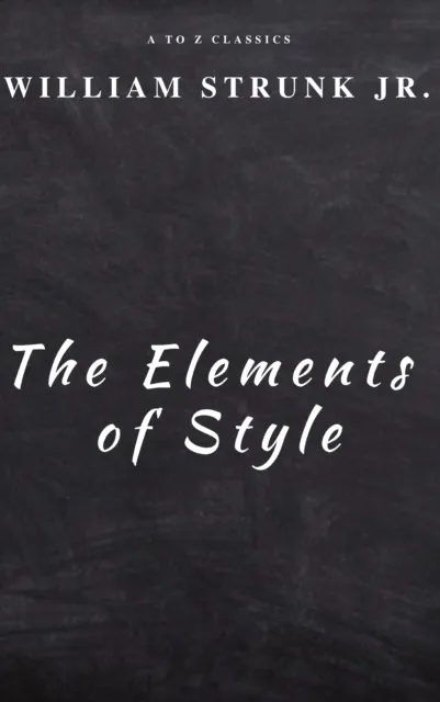 Elements of Style ( Fourth Edition )