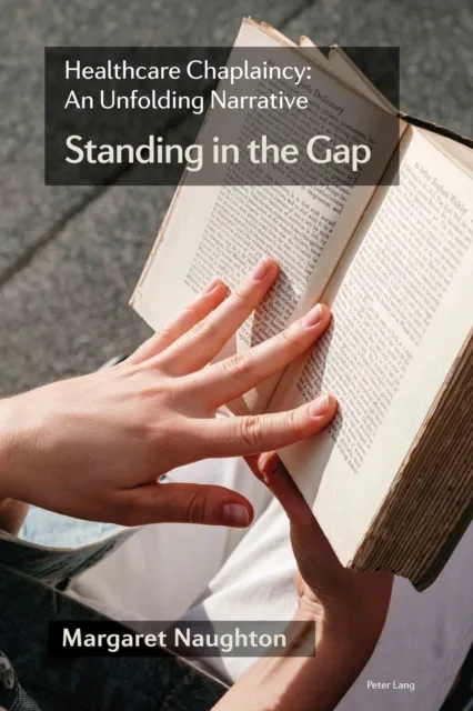 Healthcare Chaplaincy: An Unfolding Narrative