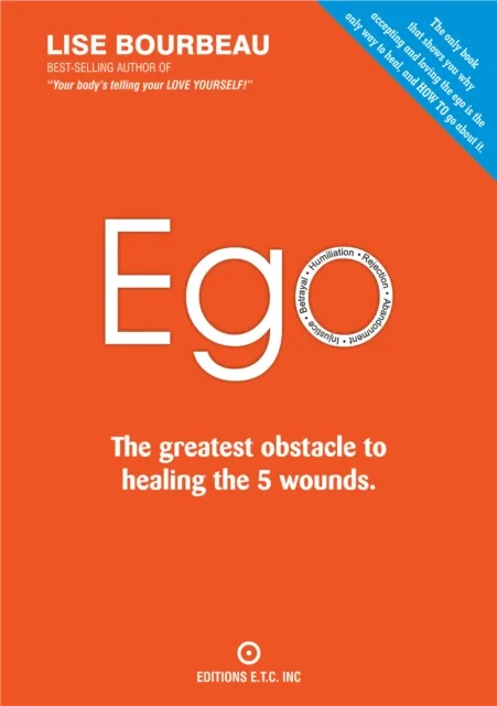 EGO - The Greatest Obstacle to Healing the 5 Wounds