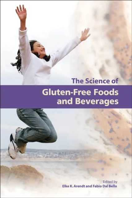 Science of Gluten-Free Foods and Beverages