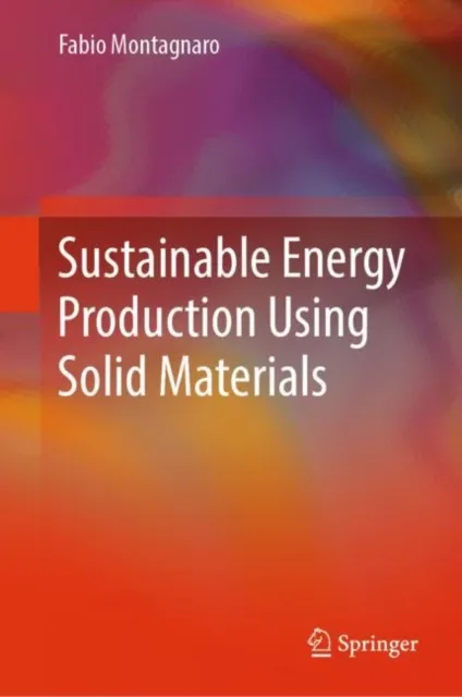 Sustainable Energy Production Using Solid Materials
