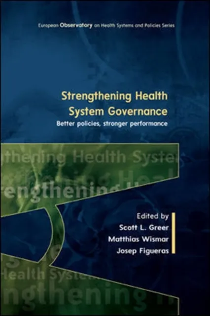 Strengthening Health System Governance: Better Policies, Stronger Performance
