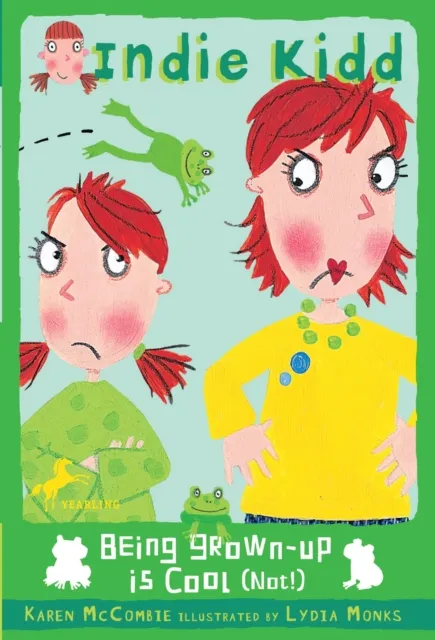 Indie Kidd: Being Grown Up Is Cool (Not!)