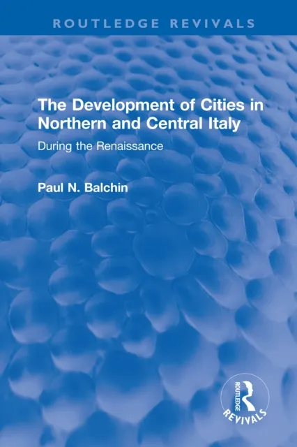 Development of Cities in Northern and Central Italy