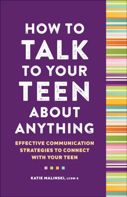 How to Talk to Your Teen About Anything