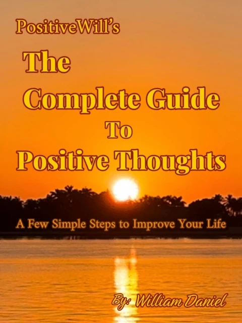 Complete Guide To Positive Thoughts