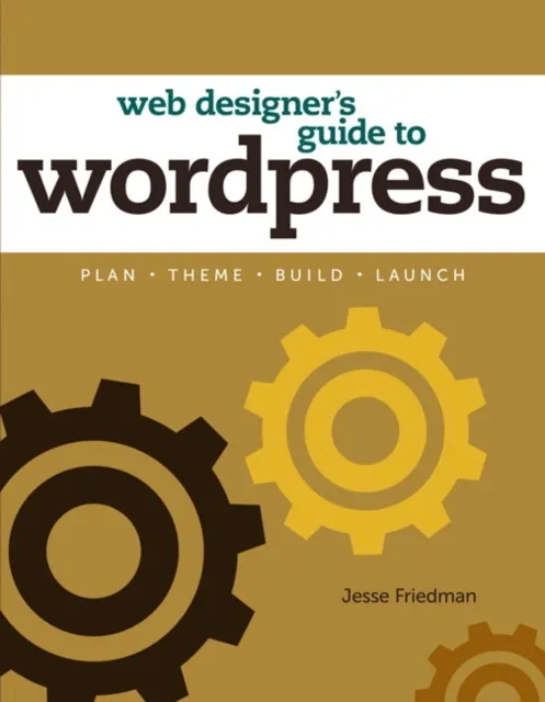 Web Designer's Guide to WordPress
