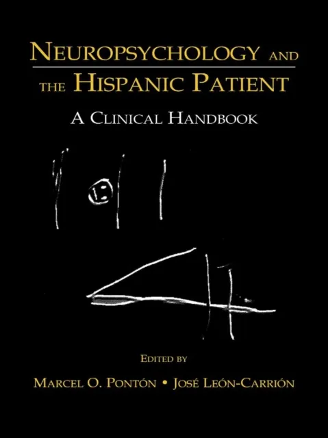 Neuropsychology and the Hispanic Patient