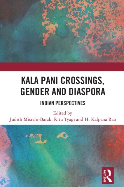 Kala Pani Crossings, Gender and Diaspora