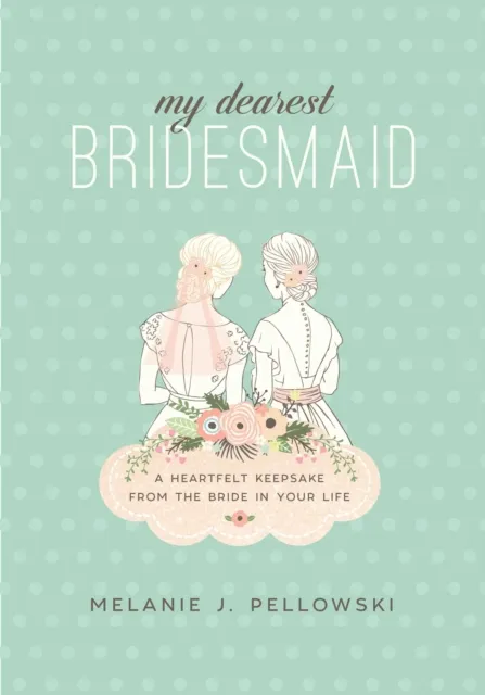 My Dearest Bridesmaid