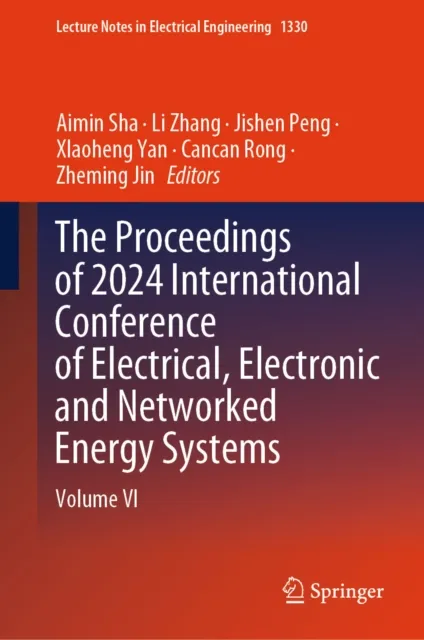 Proceedings of 2024 International Conference of Electrical, Electronic and Networked Energy Systems