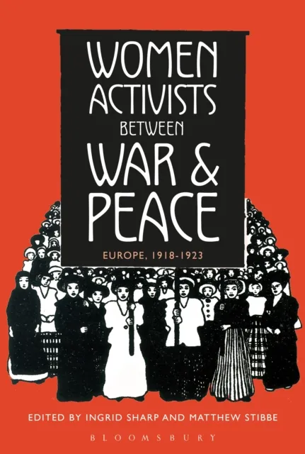 Women Activists between War and Peace