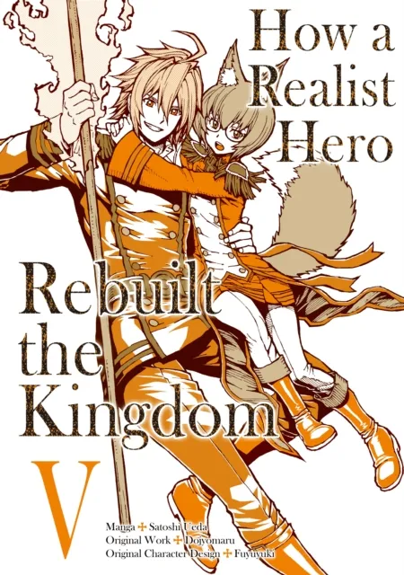 How a Realist Hero Rebuilt the Kingdom (Manga) Volume 5