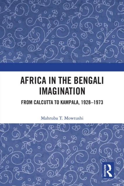 Africa in the Bengali Imagination