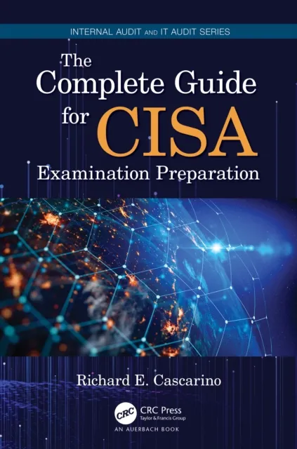 Complete Guide for CISA Examination Preparation