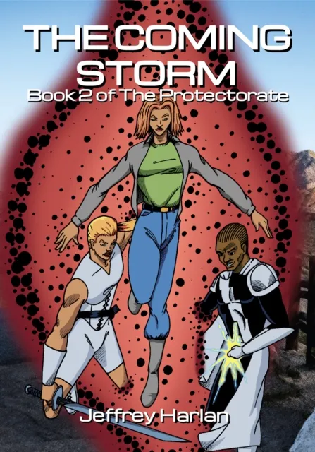 Coming Storm: Book 2 of The Protectorate