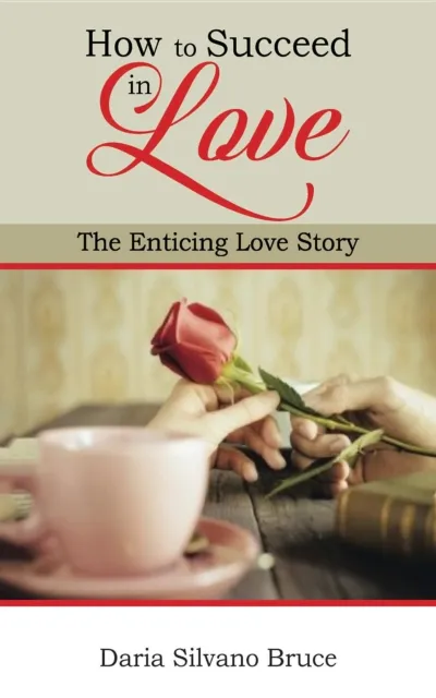 How to Succeed in Love