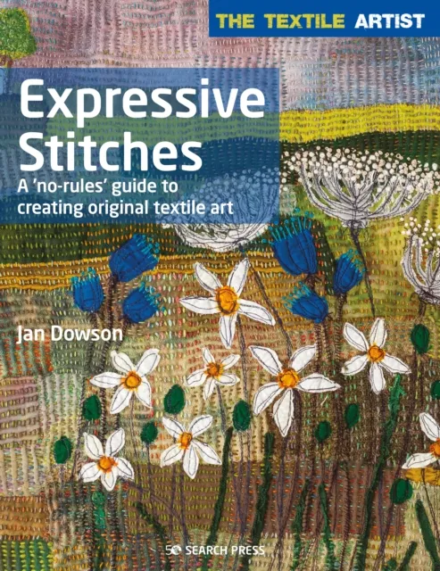 Textile Artist: Expressive Stitches