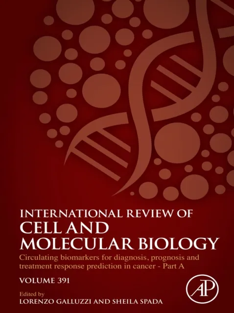 Circulating biomarkers for diagnosis, prognosis and treatment response prediction in cancer - Part A