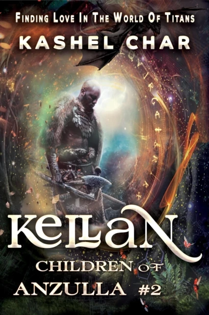 Kellan: Children of Anzulla, Part Two of Book One. Finding Love in the World of Titans