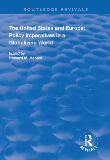 United States and Europe: Policy Imperatives in a Globalizing World