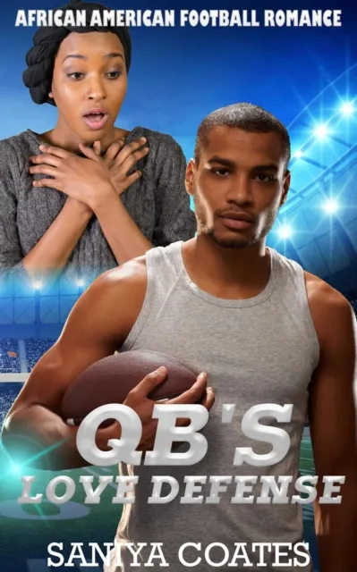 QB's Love Defense:  African American Football Romance