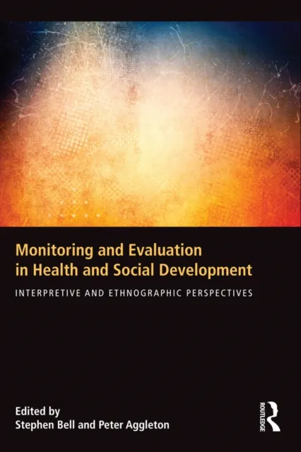 Monitoring and Evaluation in Health and Social Development